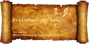Kreischer János névjegykártya